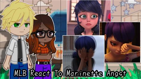 MLB React To Marinette Angst Sad Marinette Gacha Club Gacha