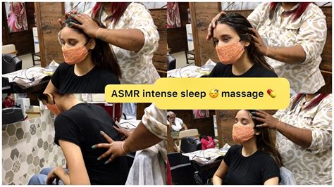 Asmr Head Massage Intense Sleep 😴 Massage Back Head Massage By Indian Female 🤚 💈 Youtube