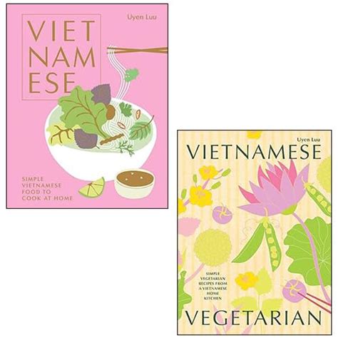 Vietnamese Simple Vietnamese food to cook at home, Vietnamese Vegetarian By Uyen Luu 2 Books ...