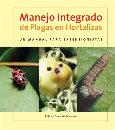 Sp Manejo Integrado Plagas Hortalizas 2005 Parte1 Pdf