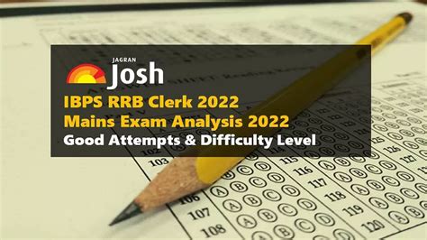 Ibps Rrb Clerk Mains Exam Analysis 2022 Check Good Attempts And