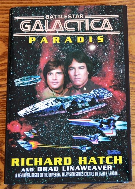 Battlestar Galactica Paradis By Richard Hatch And Brad Linaweaver 2003 Hardcover 9780743474412