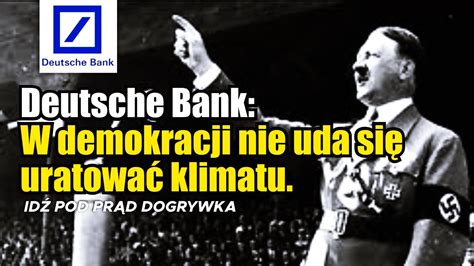 Deutsche Bank W Demokracji Nie Uda Si Uratowa Klimatu Serwis