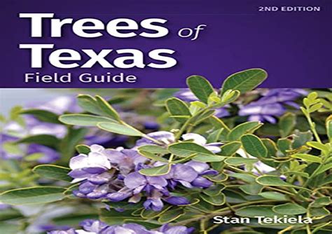 Trees Of Texas Field Guide Tree Identification Guides by floresdonnasue ...