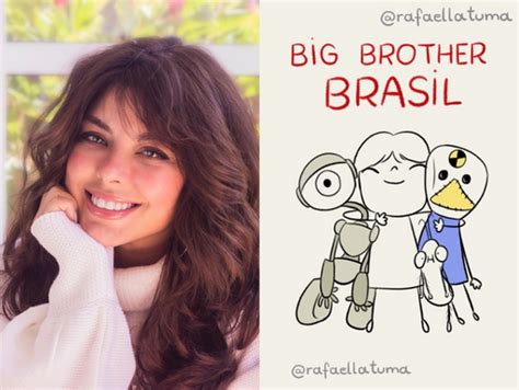 Globo Anuncia Novo Quadro Do Bbb A Ilustradora Rafaella Tuma