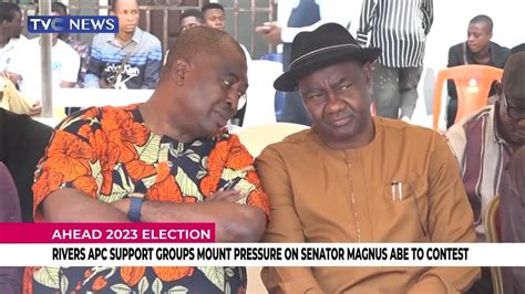 Video Sen Magnus Abe Urged To Contest In 2023 Rivers Governorship