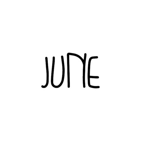 Frase De Letras Dibujadas A Mano Junio Mes De Junio Para El Calendario