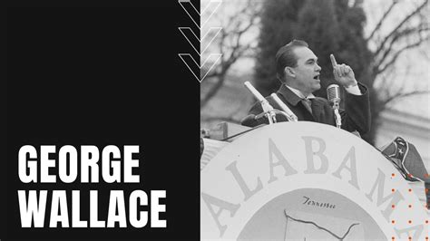 George Wallace: Biography of Alabama's Segregationist Governor