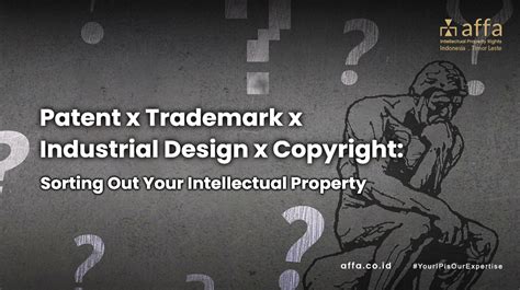 Patent, Trademark, Industrial Design, Copyright: Sorting Out Your ...