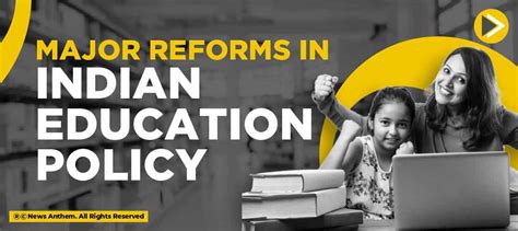 Major Reforms In Indian Education Policy