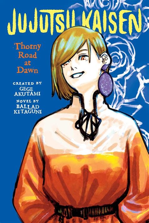 Jujutsu Kaisen: Thorny Road at Dawn | Book by Ballad Kitaguni, Gege ...