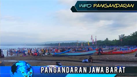 Info Pangandaran Hari Ini Pantai Barat Lautan Manusia Youtube