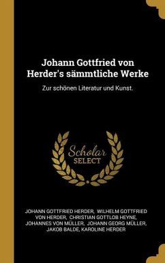 Johann Gottfried Von Herder S S Mmtliche Werke Zur Sch Nen Literatur