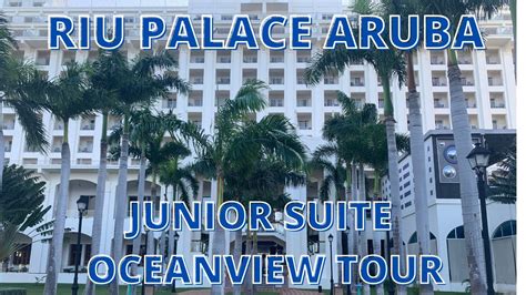 Riu Palace Aruba Ocean View Junior Suite Tour YouTube