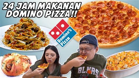 24 JAM MAKAN DOMINO S PIZZA YouTube