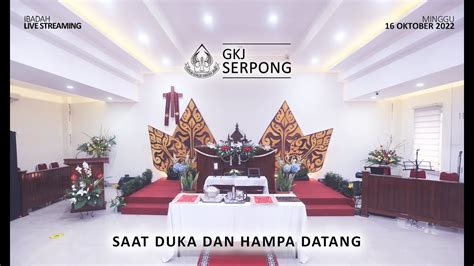 GKJ Serpong Live Streaming Ibadah Minggu 16 Oktober 2022 Pukul 08