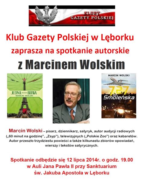 Kluby Gazety Polskiej L Bork Spotkanie Autorskie Z Marcinem Wolskim