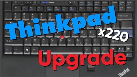 Thinkpad X220 Ram Ssd Upgrade German Youtube