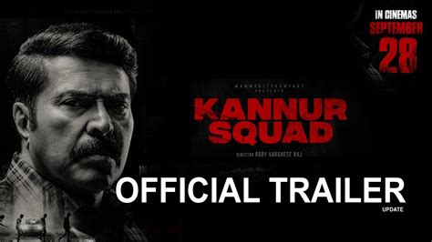 KANNUR SQUAD OFFICIAL TRAILER MAMMOTTY ROBY VARGHEESE RAJ