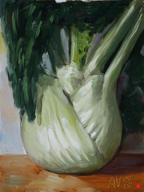 Daily Paintings By Aleksey Vaynshteyn Alexbox Fennel Still Life