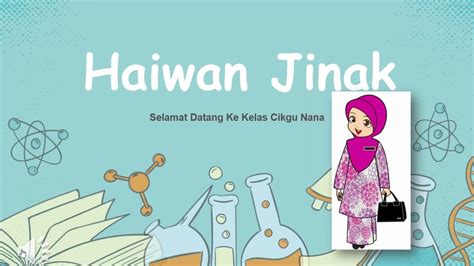 Kenali Haiwan Jinak Bersama Cikgu Nana YouTube