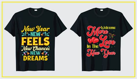 Happy New Year T Shirt Design Pro Vector 14532379 Vector Art At Vecteezy