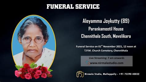 Funeral Service Live Streaming Of Aleyamma Joykutty 89 Parankamootil