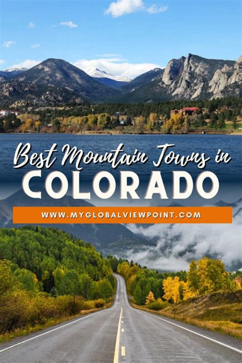 Best Mountain Towns In Colorado To Live Visit Global Viewpoint