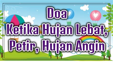 Doa Ketika Hujan Angin Ini Doa Saat Hujan Lebat Disertai Angin Dan