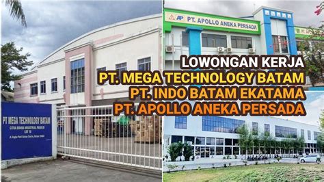 Loker Batam Hari Ini PT Mega Technology Batam PT Indo Batam Ekatama