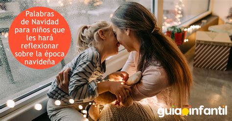 63 frases de Navidad para mi hijo pequeño muy emotivas y especiales