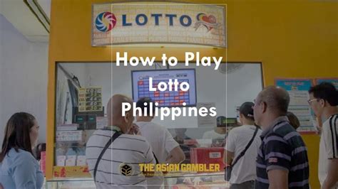 How to Play Lotto in the Philippines: Beginner’s Guide – The Asian Gambler