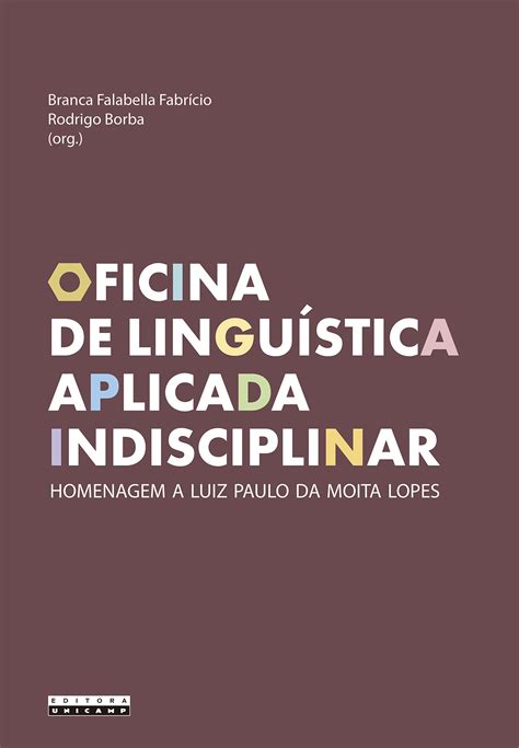 Uma Lingu Stica Aplicada Indisciplinar Na Pr Tica Blog Da Editora Da