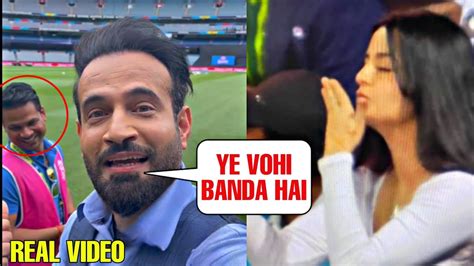 Irfan Pathan Trolling Camera Man Who Made Pakistani Girl Go Viral