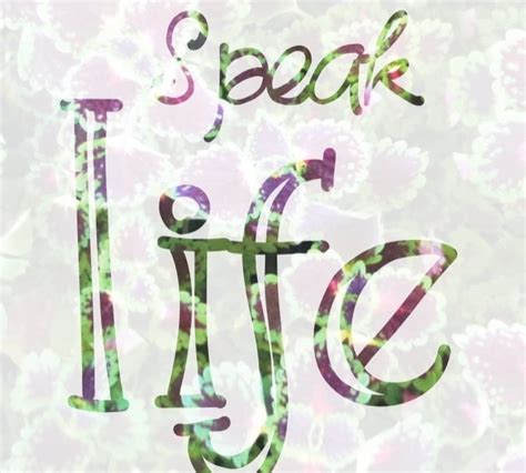 Speak-life - JoDitt Designs