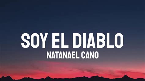 Natanael Cano Soy El Diablo Letra Lyrics YouTube