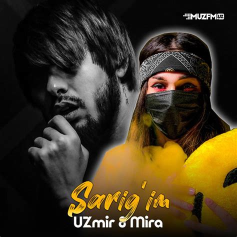 UZmir va Mira - Sarig’im mp3 - Скачать музыку бесплатно 2022