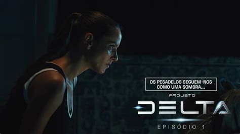 Projeto Delta 1x01 Episode 1 Trakt