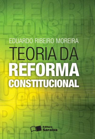 Reforma Constitucional De 2019 Alterou Diversos Aspectos Da Legislação - TEORIA DA REFORMA CONSTITUCIONAL