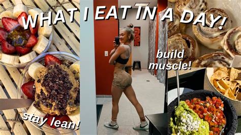 Full Day Of Eating To Build Muscle Youtube