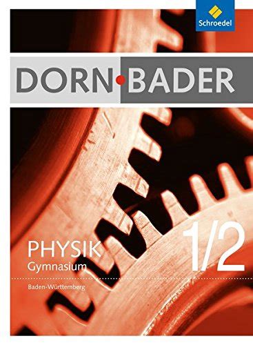 Dorn Bader Physik Gesamtband Baden W Rttemberg Sekundarstufe