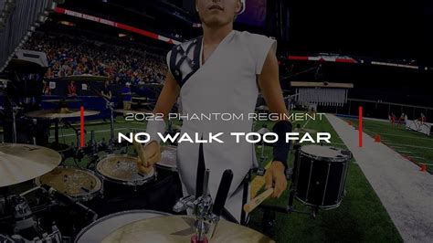 Phantom Regiment No Walk Too Far Dci Finals Youtube