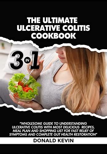 The Ultimate Ulcerative Colitis Cookbook 3 In 1 Wholesome Guide To