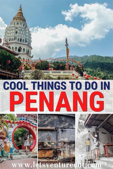 What To Do In Penang In 3 Days Best Penang Itinerary Lets Venture Out Travel Destinations