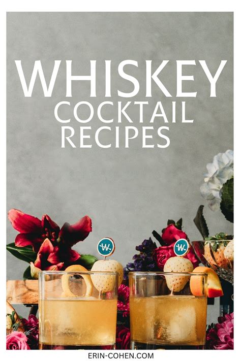 Easy Cocktail Recipes With Whiskey When Sip Happens - Erin Cohen