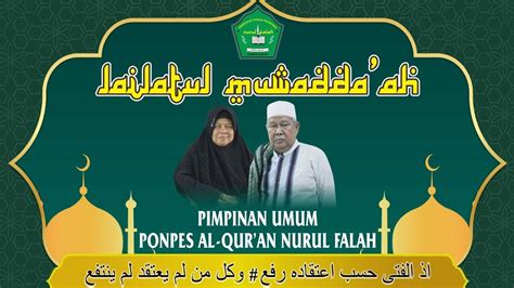 Live LAILATUL MUWADDA AH PP AL QUR AN NURUL FALAH YouTube