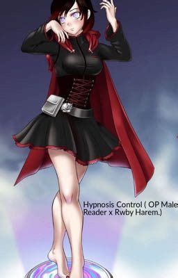 Hypnosis Control Op Male Reader X Rwby Harem Time With Mother The