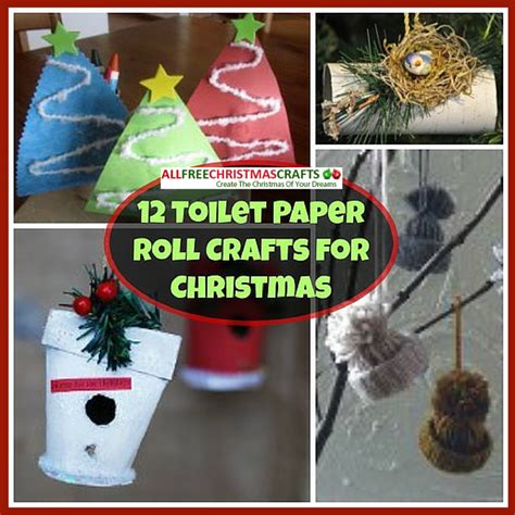 12 Toilet Paper Roll Crafts for Christmas | AllFreeChristmasCrafts.com