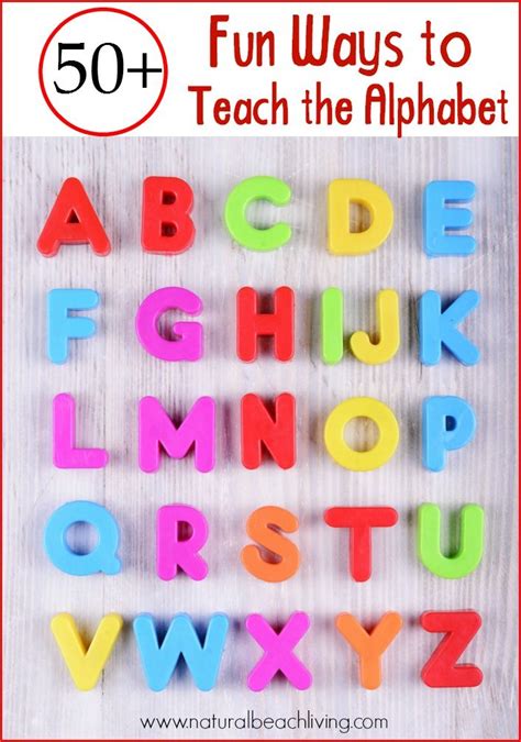 50 Fun Ways To Teach The Alphabet Natural Beach Living Alphabet