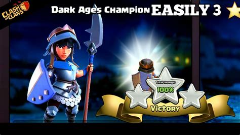 Easiest 3 ⭐ In Dark Ages Champion Challenge In Clash Of Clans Youtube